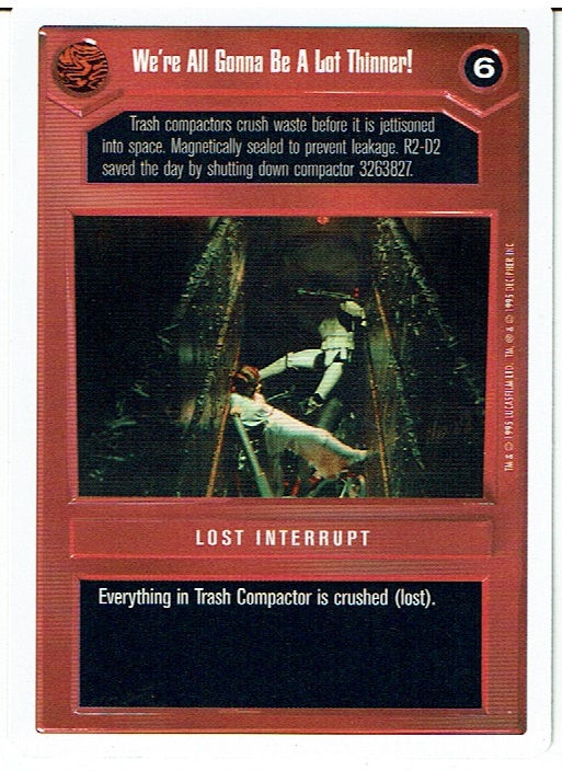 STAR WARS CCG PREMIERE WHITE BORDER RARE WE'RE ALL GOING TO BE A LOT THINNER! ex