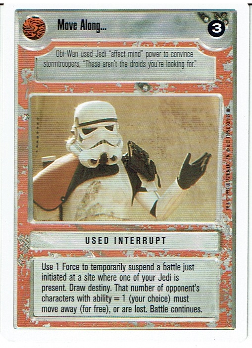 STAR WARS CCG PREMIERE WHITE BORDER RARE MOVE ALONG... ex
