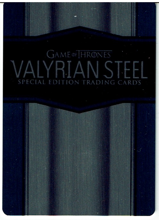 GAME OF THRONES SEASON 6 CASE LOADER CT1 VALARIAN STEEL