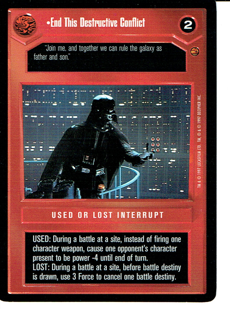 STAR WARS CCG CLOUD CITY BLACK BORDER DARK SIDE RARE END THIS DESTRCUTIVE CONFLICT ex