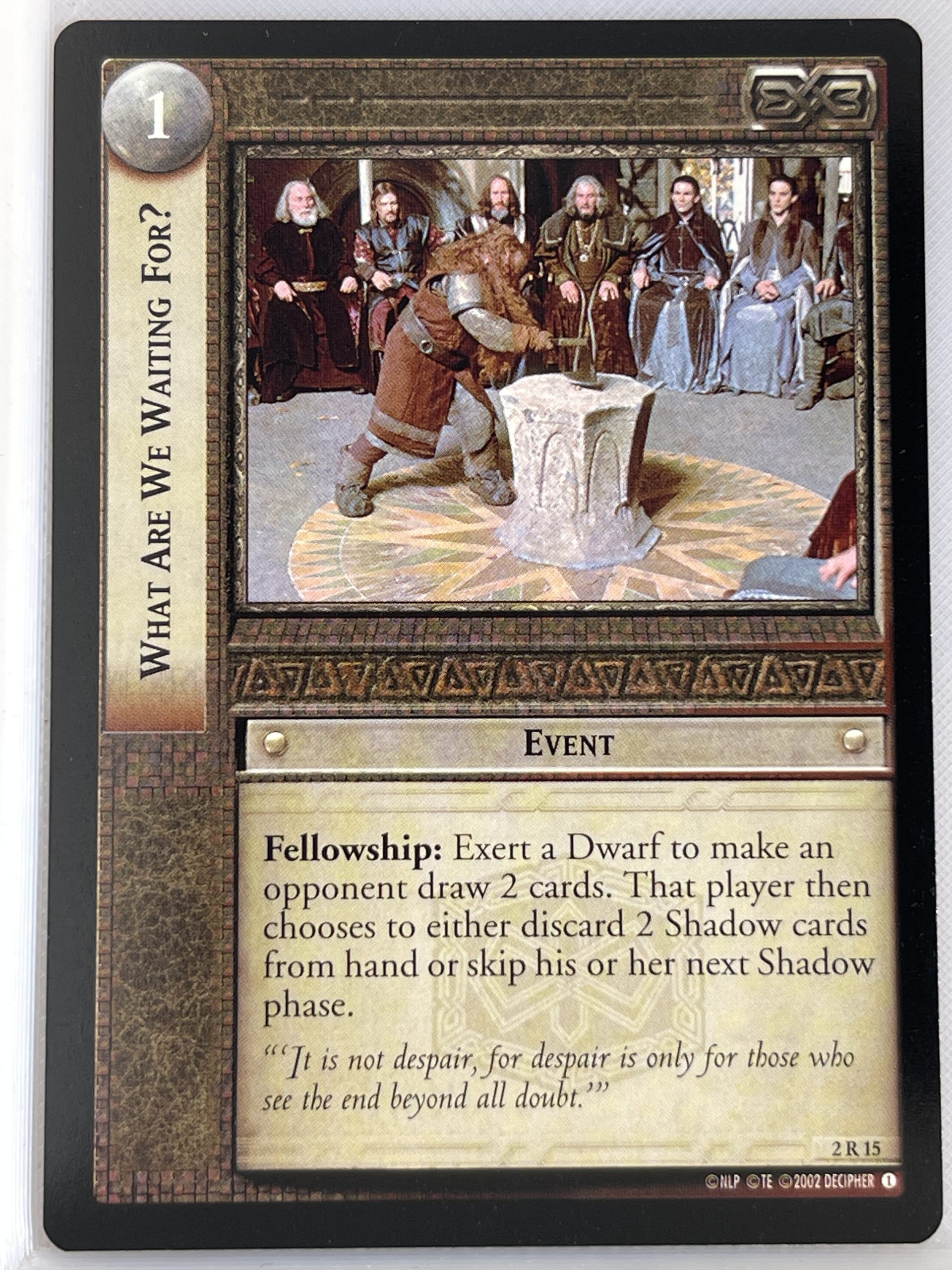 LORD OF THE RINGS TCG MINES OF MORIA RARE CARD 2R15 WHAT ARE WE WAITING FOR lp