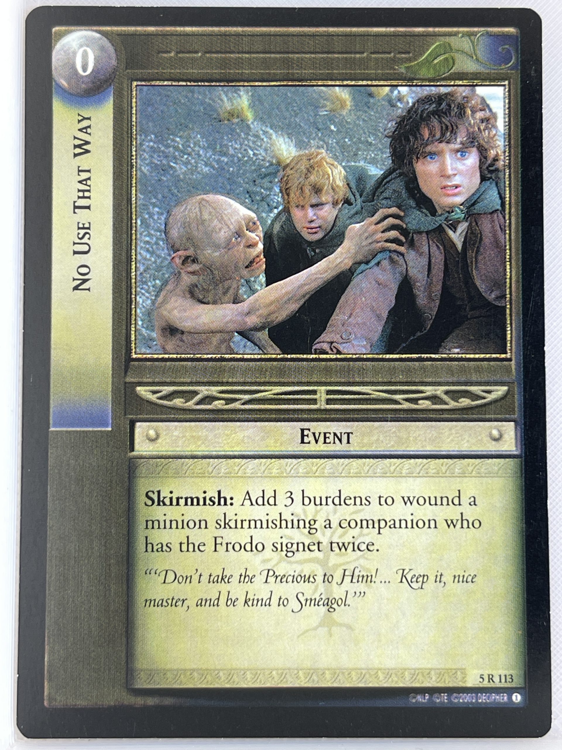 LORD OF THE RINGS TCG HELM'S DEEP RARE CARD 5R113 NO USE THAT WAY lp