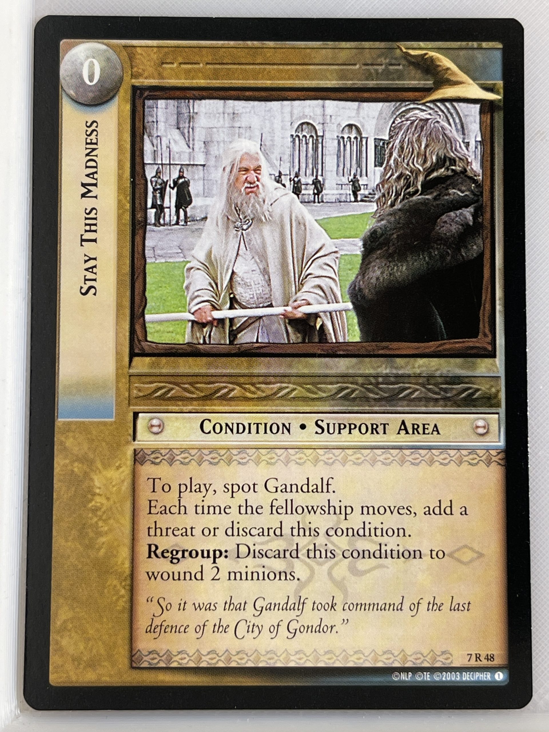 LORD OF THE RINGS TCG RETURN OF THE KING RARE CARD 7R48 STAY THIS MADNESS lp