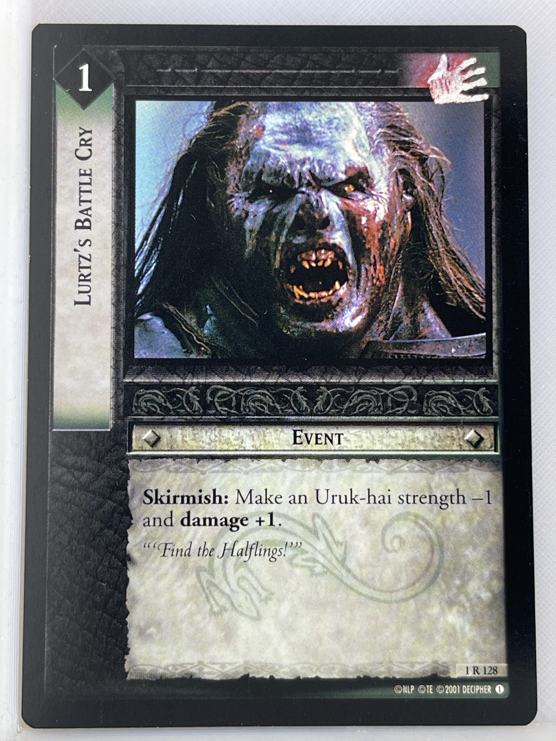 LORD OF THE RINGS TCG FELLOWSHIP 1R128 LURTZ'S BATTLE CRY ex